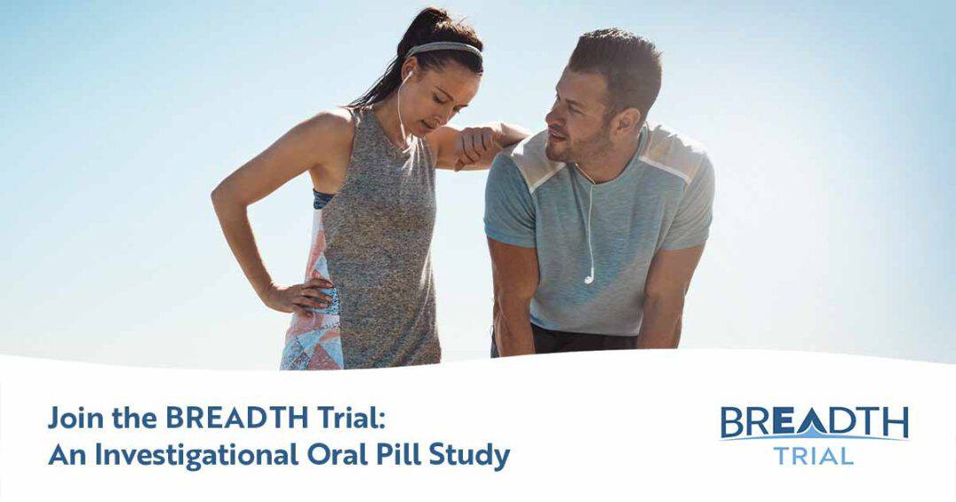 A woman and a man in athletic wear pause to talk, with the text “Join the BREADTH Trial: An Investigational Oral Pill Study.”